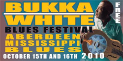 Bukka White Blues Festival, Mississippi, Oct 15-16