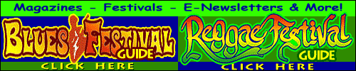 Click for Either Reggae or Blues Festival Guide Magazines